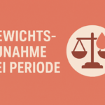 Gewichtszunahme bei der Periode